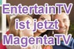 Telekom EntertainTV ist jetzt MagentaTV