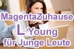 Telekom MagentaZuhause L Young für Junge Leute