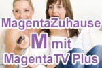 Telekom MagentaZuhause M mit MagentaTV Plus
